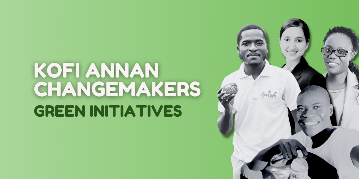 Kofi Annan Changemaker Green Initiatives