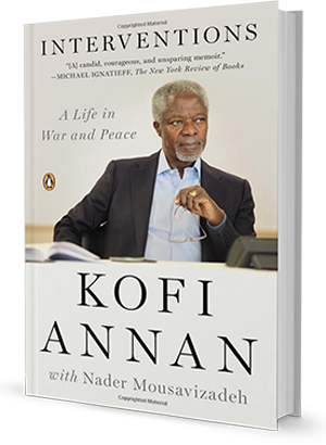 Kofi Annan’s official memoirs, Interventions. 