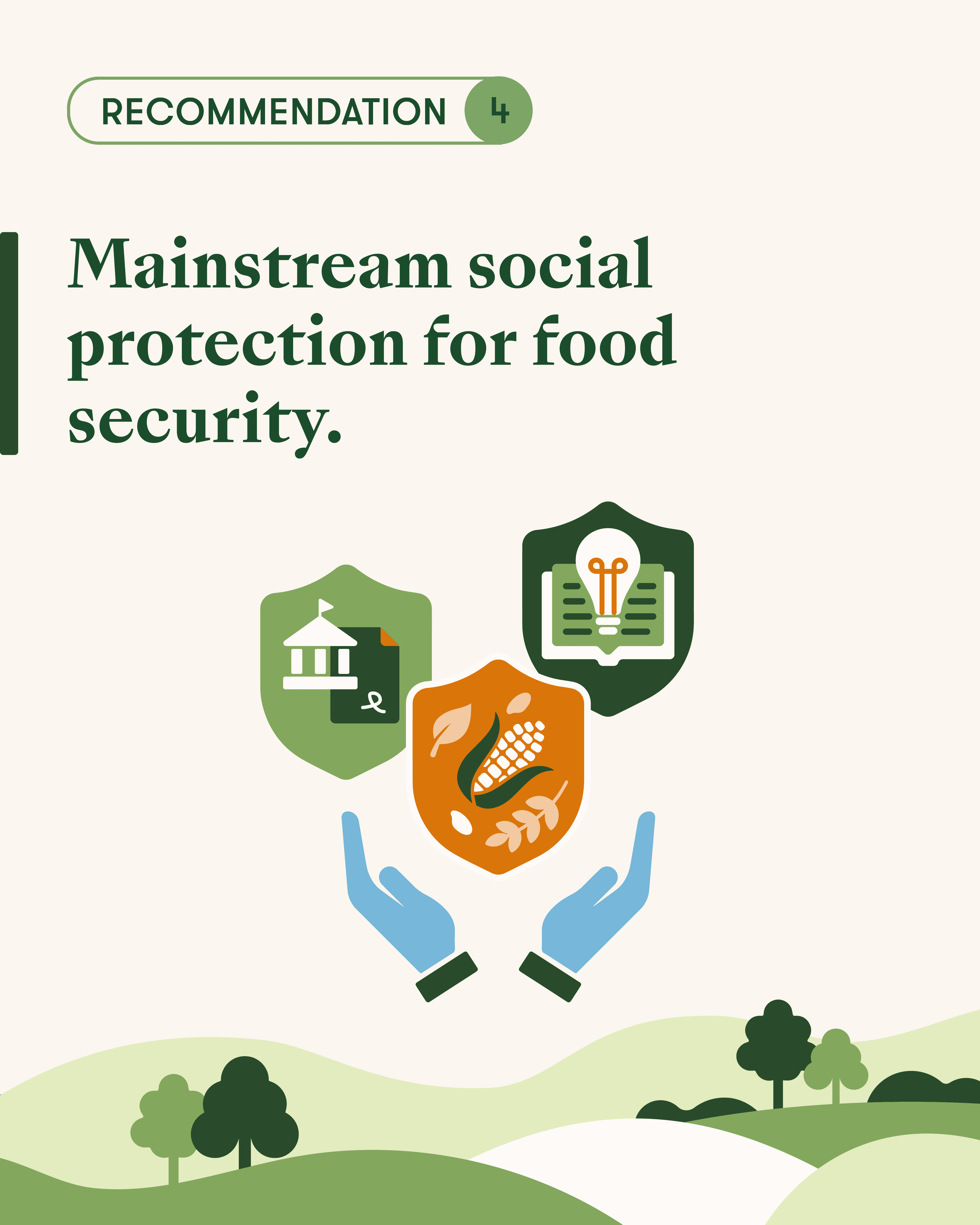 Recommendation 4) Mainstream Social Protection for Food Security.