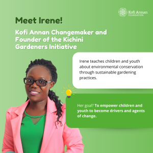 Kofi Annan Changemaker Irene Nagudi