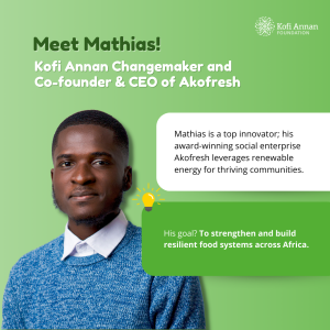 Kofi Annan Changemaker Mathias Charles Yabe
